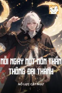 [Dịch] Mỗi Ngày Một Môn Thần Thông Đại Thành
