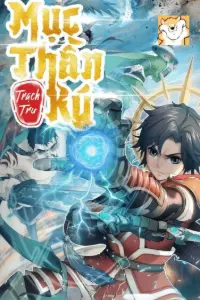 [Dịch] Mục Thần Ký