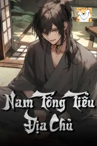 [Dịch] Nam Tống Tiểu Địa Chủ