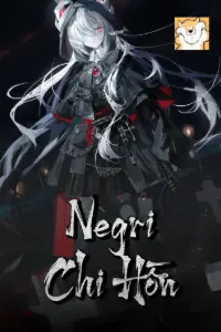 [Dịch] Negri Chi Hồn