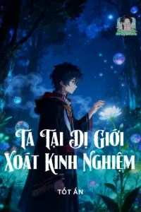 [Dịch] Ta Tại Dị Giới Xoát Kinh Nghiệm