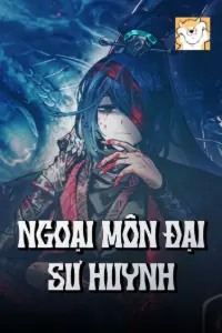 [Dịch] Ngoại Môn Đại Sư Huynh