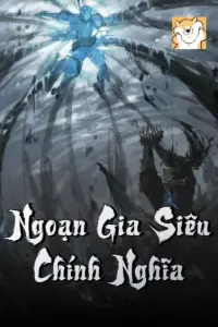 [Dịch] Ngoạn Gia Siêu Chính Nghĩa