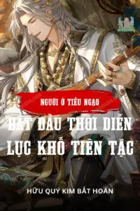 Người Ở Tiếu Ngạo, Bắt Đầu Thôi Diễn Lục Khố Tiên Tặc
