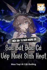 [Dịch] Niên Đại: Từ Dưới Hương Dã Sau Bắt Đầu Cá Ướp Muối Sinh Hoạt