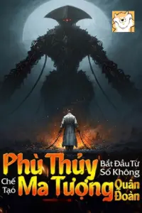 [Dịch] Phù Thủy: Bắt Đầu Từ Số Không Chế Tạo Ma Tượng Quân Đoàn