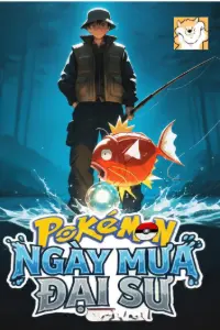 [Dịch] Pokemon Ngày Mưa Đại Sư
