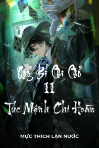 [Dịch] Quỷ Bí Chi Chủ - Phần 2: Túc Mệnh Chi Hoàn