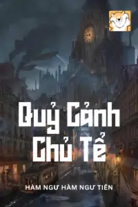 [Dịch] Quỷ Cảnh Chủ Tể