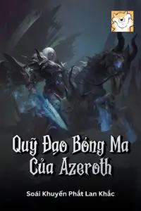 [Dịch] Quỹ Đạo Bóng Ma Của Azeroth