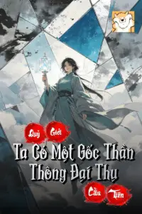 [Dịch] Quỷ Giới Cầu Tiên: Ta Có Một Gốc Thần Thông Đại Thụ