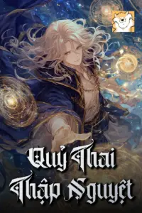 [Dịch] Quỷ Thai Thập Nguyệt