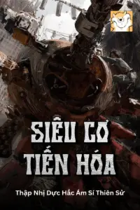 [Dịch] Siêu Cơ Tiến Hóa