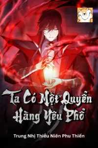 [Dịch] Ta Có Một Quyển Hàng Yêu Phổ