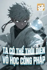 [Dịch] Ta Có Thể Thôi Diễn Võ Học Công Pháp