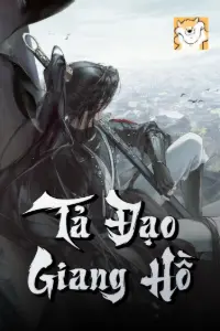 [Dịch] Tả Đạo Giang Hồ