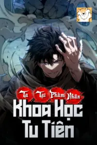 Bìa truyện [Dịch] Ta Tại Phàm Nhân Khoa Học Tu Tiên