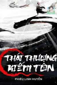[Dịch] Thái Thượng Kiếm Tôn