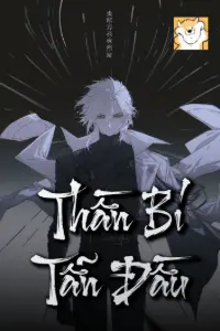 [Dịch] Thần Bí Tẫn Đầu