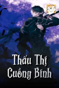 [Dịch] Thấu Thị Cuồng Binh