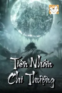 [Dịch] Tiên Nhân Chi Thượng