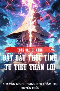 [Dịch] Toàn Cầu Dị Năng: Bắt Đầu Thức Tỉnh Tử Tiêu Thần Lôi