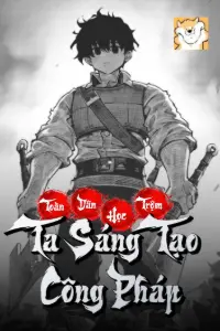 [Dịch] Toàn Dân Học Trộm Ta Sáng Tạo Công Pháp