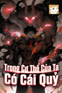 [Dịch] Trong Cơ Thể Của Ta Có Cái Quỷ