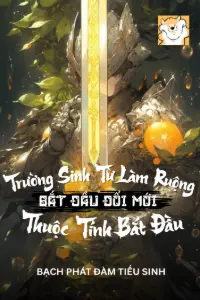 [Dịch] Trường Sinh, Từ Làm Ruộng Đổi Mới Dòng Thuộc Tính Bắt Đầu