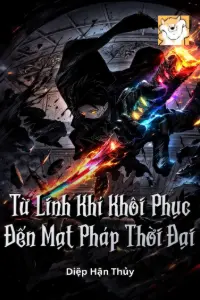 [Dịch] Từ Linh Khí Khôi Phục Đến Mạt Pháp Thời Đại