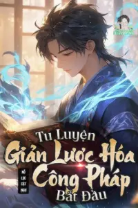 [Dịch] Tu Luyện Giản Lược Hóa Công Pháp Bắt Đầu