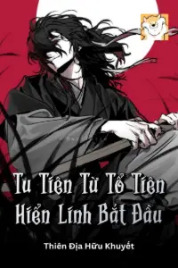 [Dịch] Tu Tiên Từ Tổ Tiên Hiển Linh Bắt Đầu