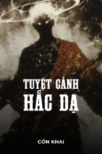 [Dịch] Tuyệt Cảnh Hắc Dạ 