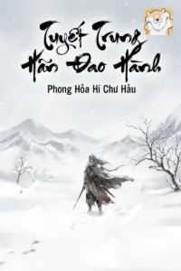 [Dịch] Tuyết Trung Hãn Đao Hành