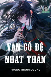 [Dịch] Vạn Cổ Đệ Nhất Thần