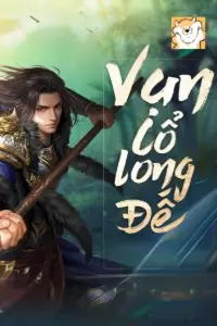 [Dịch] Vạn Cổ Long Đế