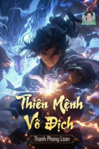 [Dịch] Vô Địch Thiên Mệnh