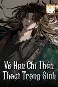 [Dịch] Vô Hạn Chi Thần Thoại Trọng Sinh