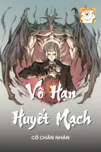 [Dịch] Vô Hạn Huyết Hạch