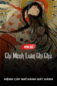 [Dịch] Võng Du Chi Mệnh Luân Chi Chủ