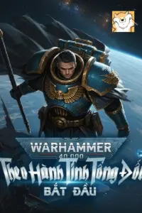 Bìa truyện [Dịch] Warhammer: Theo Hành Tinh Tổng Đốc Bắt Đầu